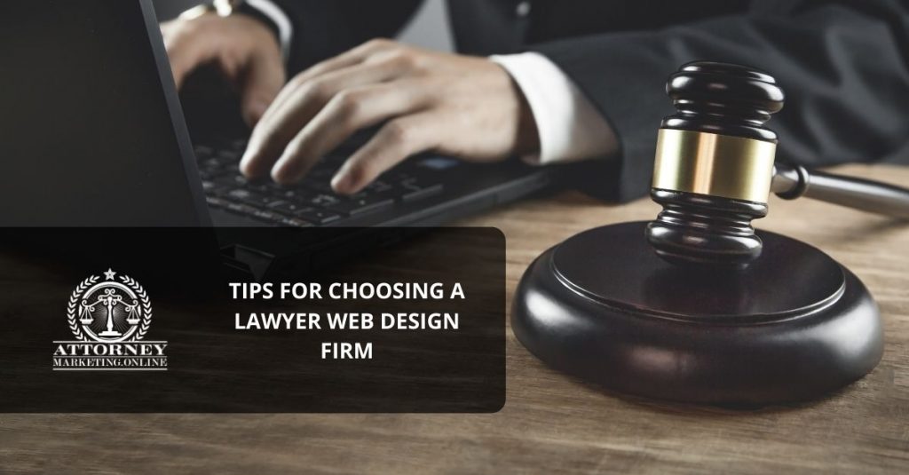 tips-for-choosing-a-lawyer-web-design-firm-1